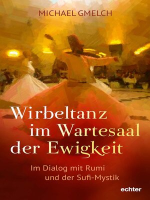 cover image of Wirbeltanz im Wartesaal der Ewigkeit